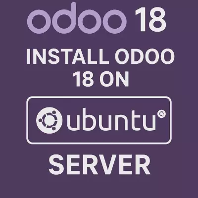 تثبيت Odoo 18 بشكل كامل على سيرفر Ubuntu
