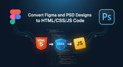 تحويل تصميمات Figma/PSD الي كود (HTML/CSS/Js)