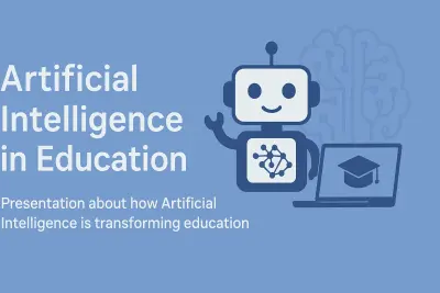 Presentation about Artificial Intelligence in Education