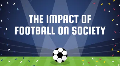 Impact of Football on Society Presentation