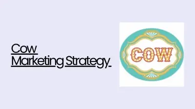 Cow Marketing Strategy