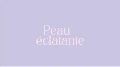 Peau éclatante بشرة متألقة