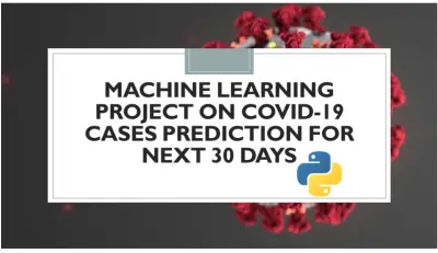 للتنبؤ بحالات الإصابة بفيروس كوفيد-19 خلال الثلاثين يومًا القادمة