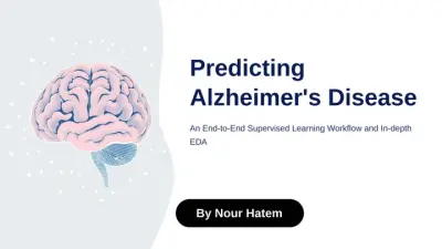 نموذج تنبؤي لتشخيص مرض الزهايمر باستخدام التعلم الآلي (Machine Learning) – مشروع متكامل من التحليل إلى النشر