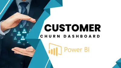 تصميم Dashboard لتحليل البيانات Power BI – Customer Churn Analysis