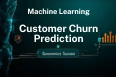 تحليل سلوك العملاء والتنبؤ بالتسرب باستخدام خوارزميات تعلم الآلة