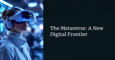 The-Metaverse-A-New-Digital-Frontier