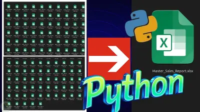 صورة العمل تجميع ودمج 365 ملف إكسل أوتوماتيكياً في أقل من 5 ثواني (Data Automation) باستخدام Python