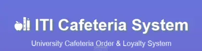 University Cafeteria Order & Loyalty System
