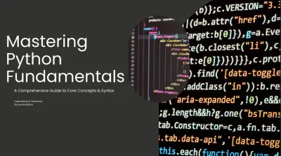 "Mastering Python Fundamentals: A Comprehensive Guide for Beginners"
