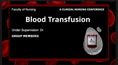 Presentation about Blood Transfusion
