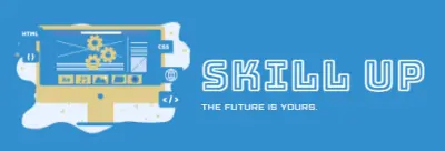 SKILL UP the future is yours