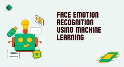 Face Emotion Recognition  Using Machine Learning