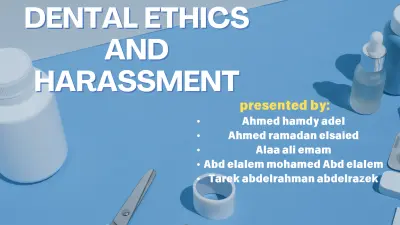 Dental ETHICS AND HARASSMENT Presentation