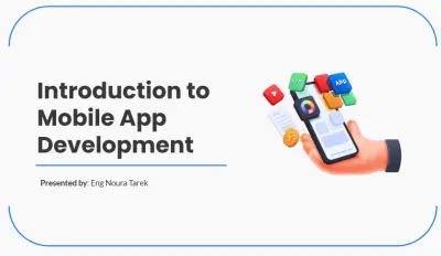 Mobile development presentation - عرض عن تطوير التطبيقات (للاطفال)