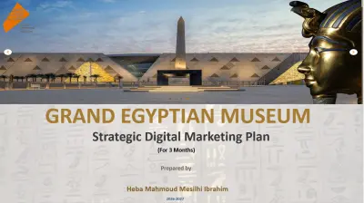 مشروع إعداد Marketing Plan للمتحف المصري الكبير (Grand Egyptian Museum)