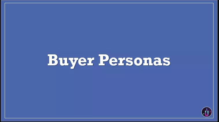 Buyer Personas