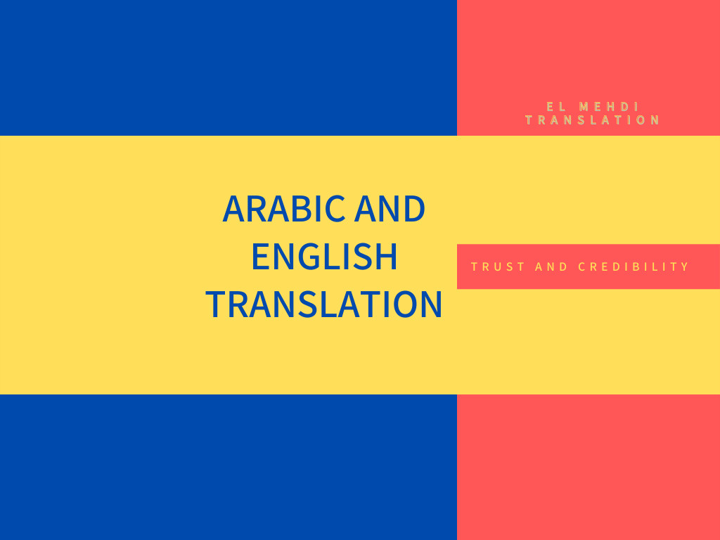 ترجمة مختلف المواضيع من العربية إلى الإنجليزية أو العكس