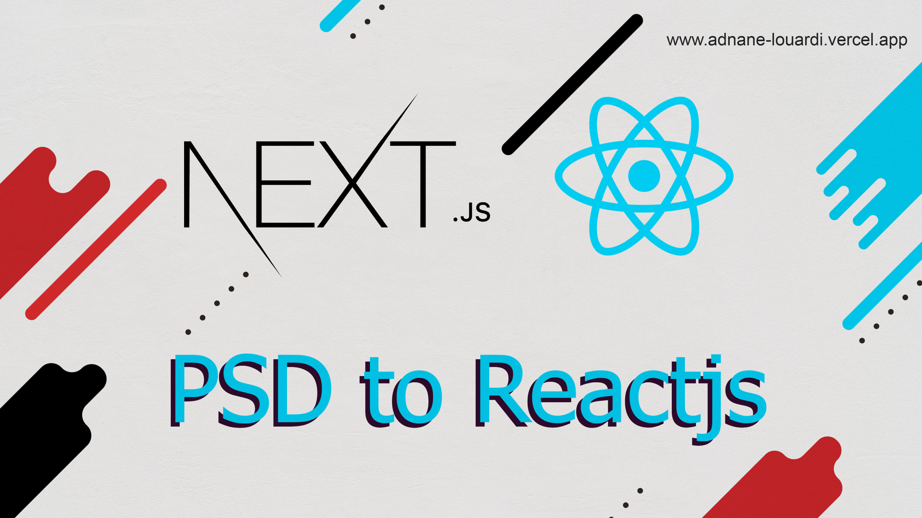 تحويل اي تصميم Figma ,illustrator او photoshop  الى React.js او Next.js