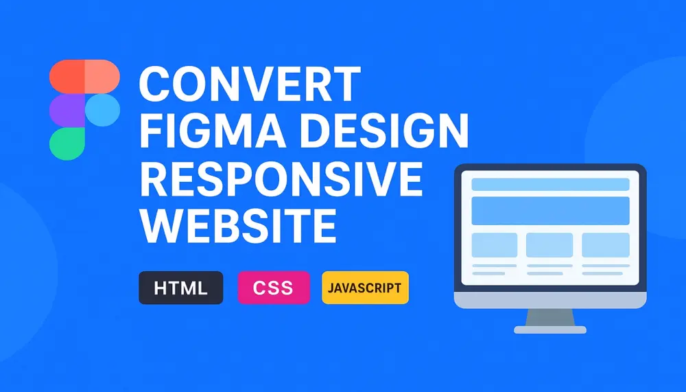 تحويل تصميم Figma إلى كود HTML, CSS, و JavaScript متجاوب