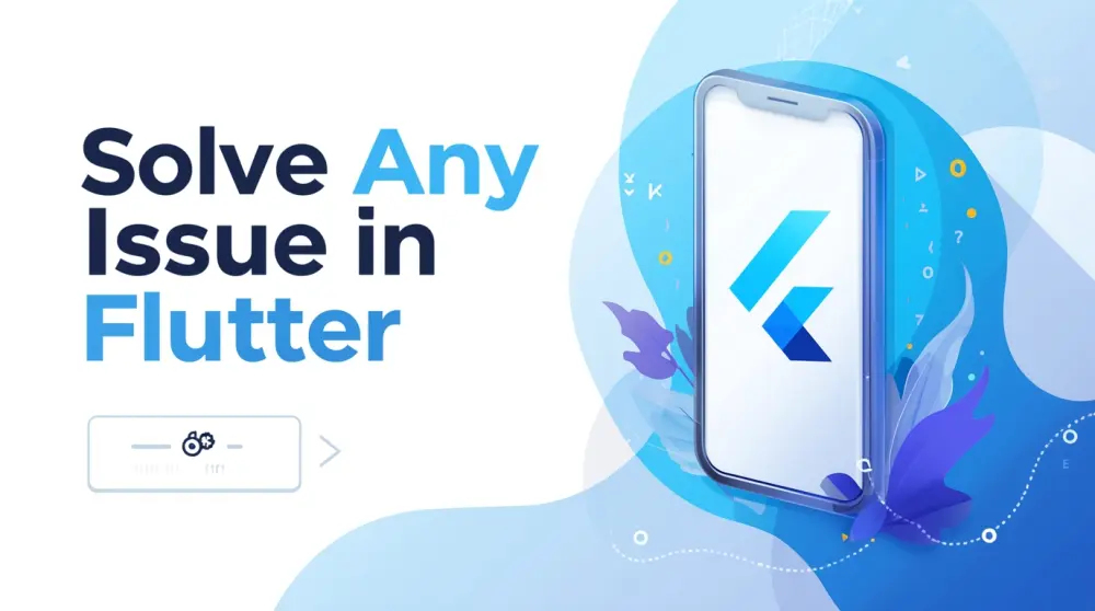إصلاح مشاكل وأخطاء تطبيقات اندرويد او ios باستدام Flutter
