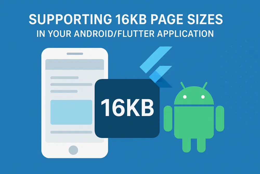 تفعيل ودعم 16KB Page Size لتطبيقات Flutter
