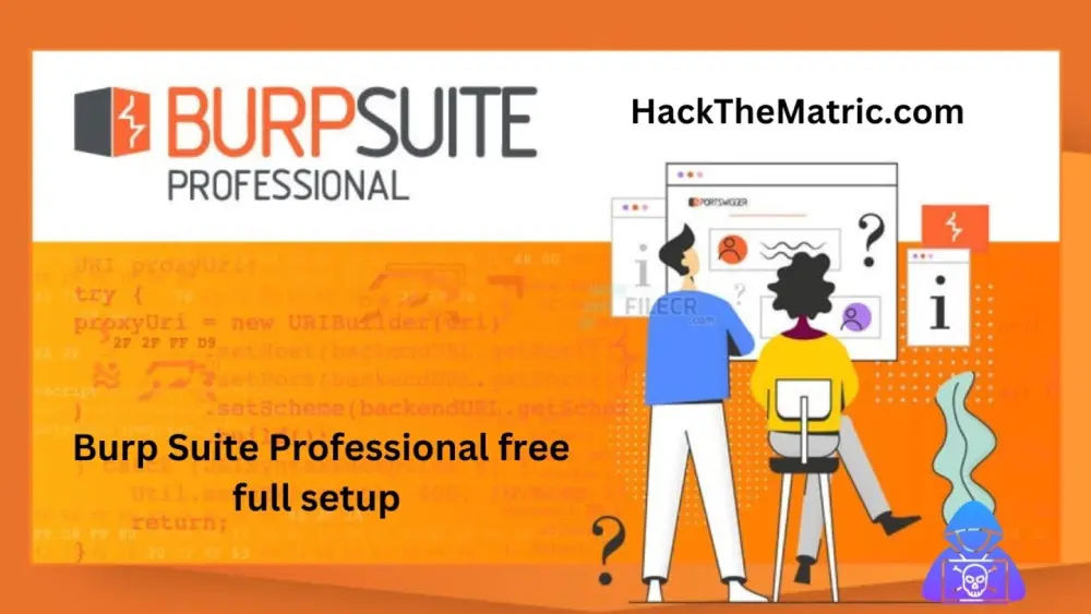 فحص أمان موقعك بأحدث الأدوات العالمية Burp Suite Pro
