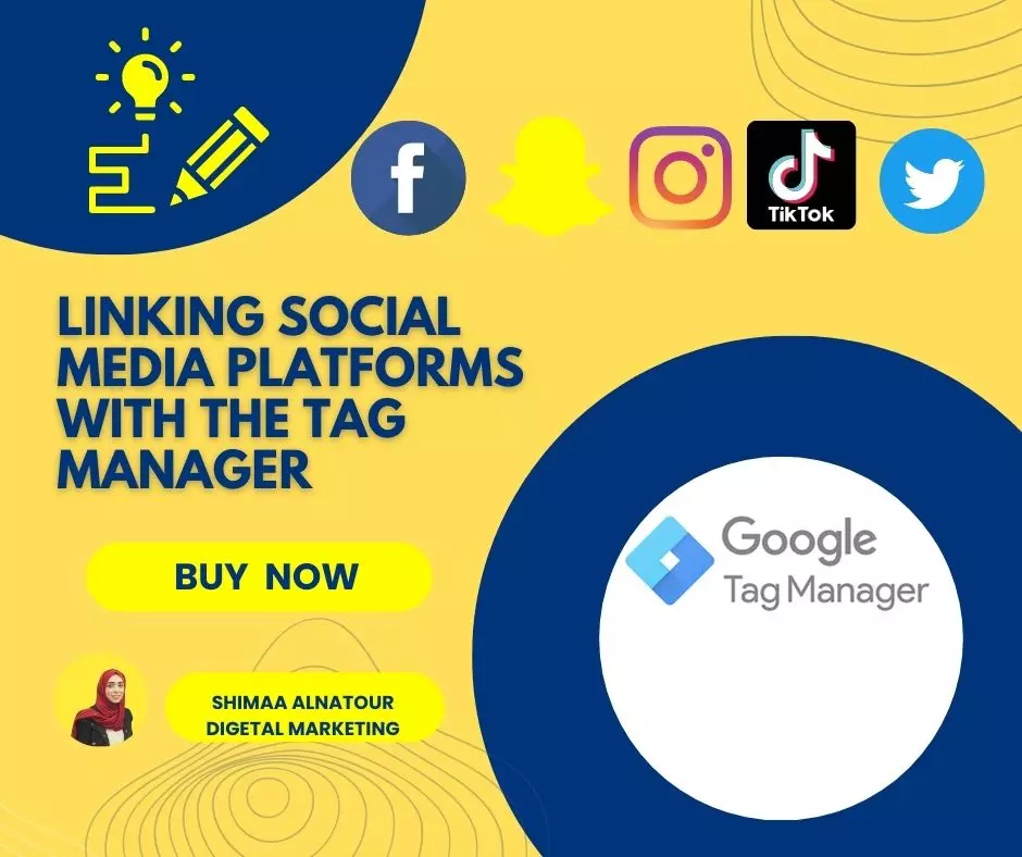 ربط بيكسل منصات التواصل الاجتماعي |انستغرام , فيس بوك , سناب شات , تيك توك Linking social media platforms with the tag manager