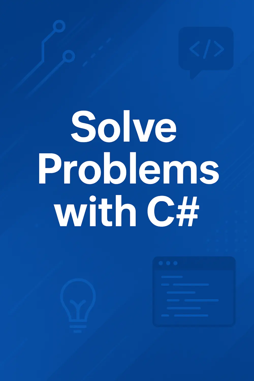 كتابة كود C# لحل مشكلتك البرمجية باحترافية
