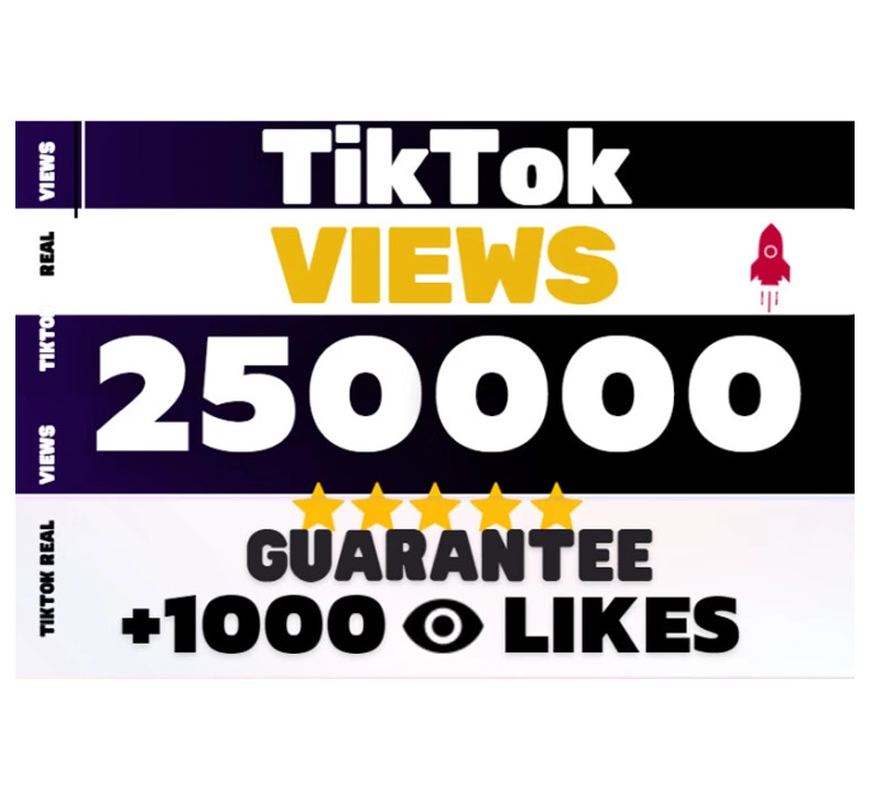 250000Views of your video on TikTok. Guarantee