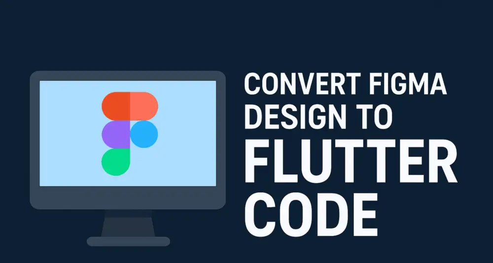 تحويل تصميم Figma إلى كود Flutter جاهز