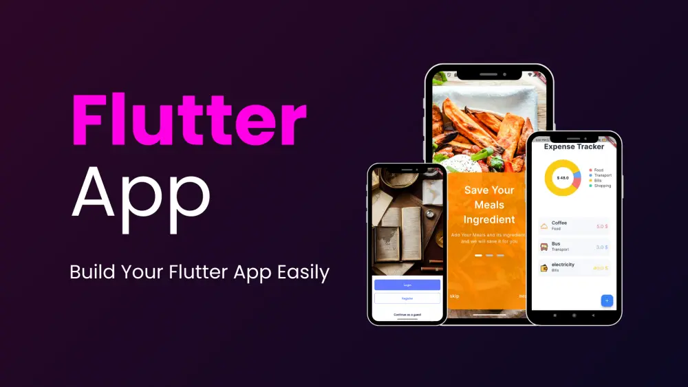 بناء تطبيق اندرويد و IOS متكامل وبسيط لهاتفك بسرعة وجودة عالية باستخدام Flutter