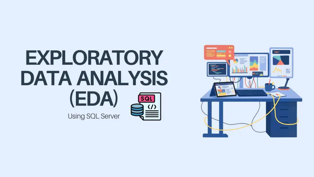 SQL Server Data Analysis & Database Design (EDA)