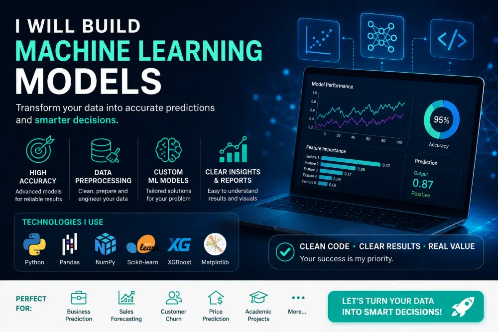سأبني نموذج Machine Learning دقيق يحول بياناتك إلى قرارات وتوقعات قابلة للتنفيذ