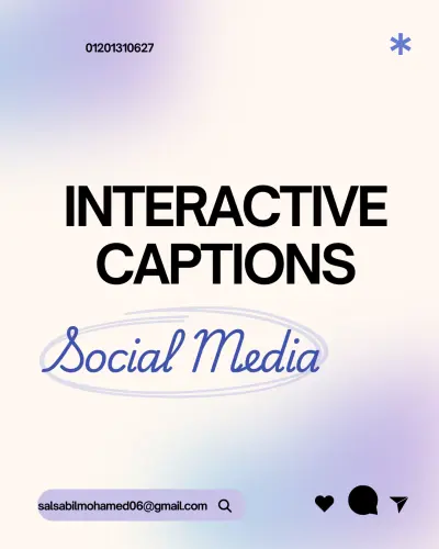 كتابة captions جذابة و تفاعليه لتعزيز منشوراتك علي مواقع التواصل الاجتماعي