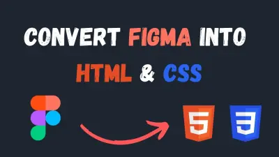تحويل تصميم Figma إلى موقع كامل (HTML,CSS,BootStrap,JS)