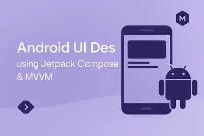 تصميم واجهات تطبيق أندرويد حديثة باستخدام Jetpack Compose