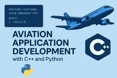 برمجة تطبيقات ومحاكيات في مجال الطيران بلغة C++ وPython ✈️