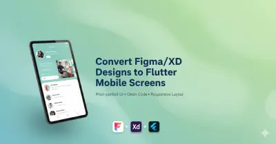 تحويل تصميم Figma و XD إلى شاشات Flutter احترافية
