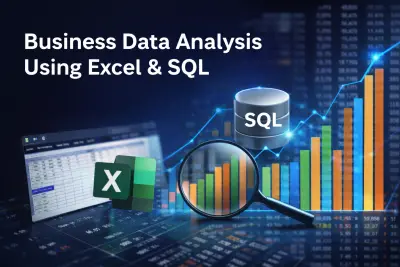 Business Data Analysis Using Excel & SQL | تحليل بيانات الأعمال باستخدام Excel وSQL