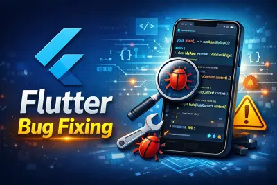 إصلاح مشاكل تطبيقات فلاتر – Flutter Bug Fixing