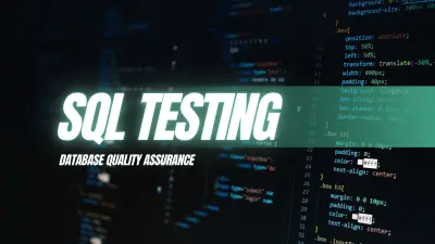 اختبار قواعد البيانات والتحقق من صحة البيانات باستخدام استعلامات SQL
