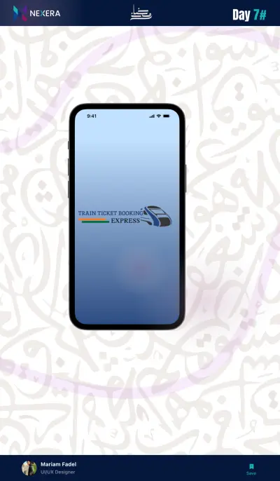 تصميم تطبيق حجز تذاكر القطارات (Train Ticket Booking UI/UX)